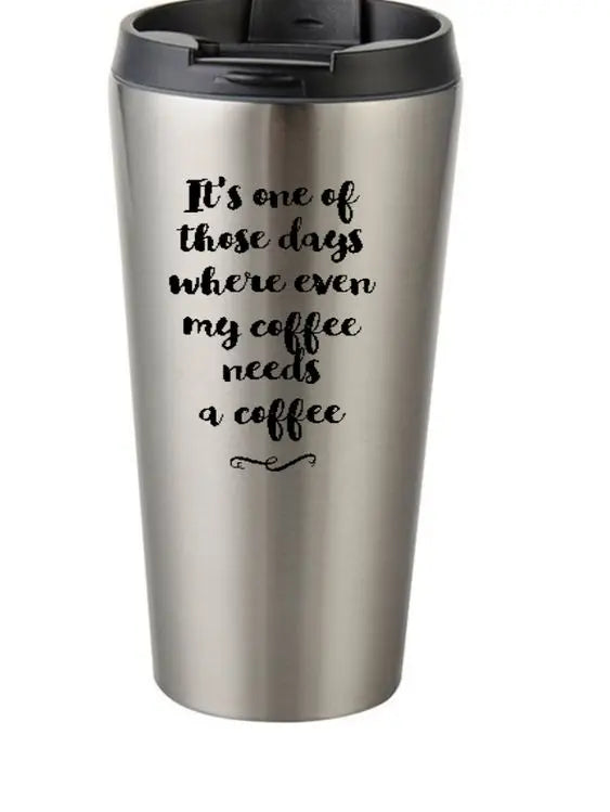 It-s-one-of-these-days-were-my-Coffee-needs-a-coffee-Gemini-Teez-1674073279 It's one of these days were my Coffee needs a coffee Gemini Teez
