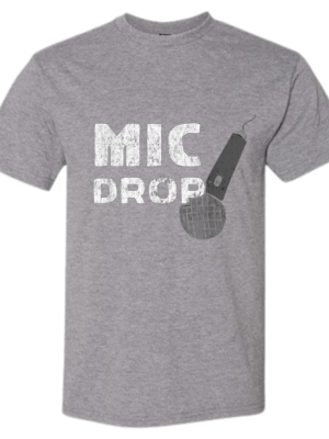 Mic Drop Moment Tee