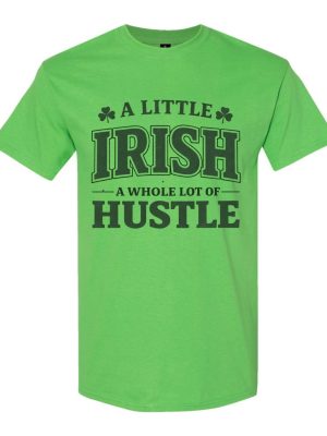 A Little Irish A Whole Lot Hustle Tee - Light Green