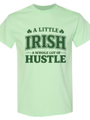 A Little Irish A Whole Lot Hustle Tee - Light Mint Green