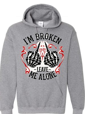 I’m Broken Leave Me Alone Graphic Hoodie - Grey