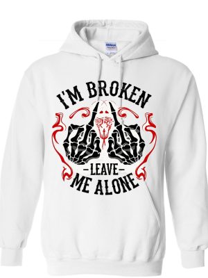 I’m Broken Leave Me Alone Graphic Hoodie - White