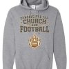 Sundays Are for Church and Football Hoodie - Grey