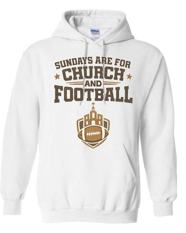 Sundays Are for Church and Football Hoodie - White