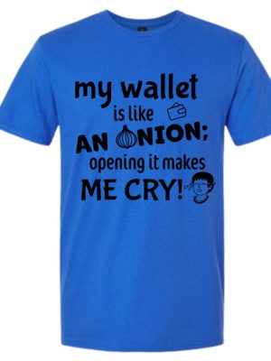 My Wallet Is Like an Onion Humor Graphic Tee