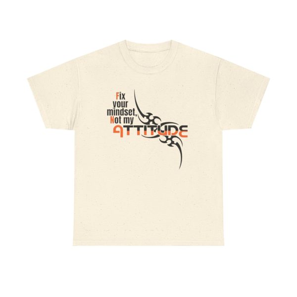 Fix Your Mindset Not My Attitude Graphic Tee