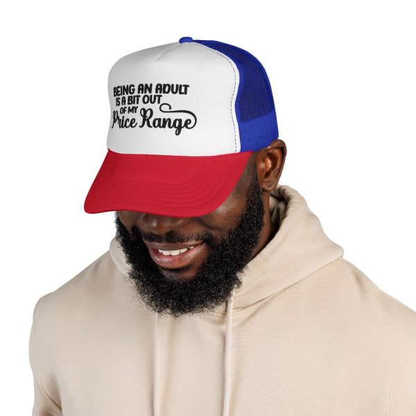 Being an Adult Is a Bit Out of My Price Range Graphic Trucker Cap
