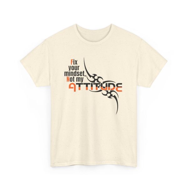 Fix Your Mindset Not My Attitude Graphic Tee