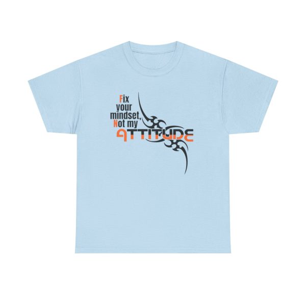 Fix Your Mindset Not My Attitude Graphic Tee
