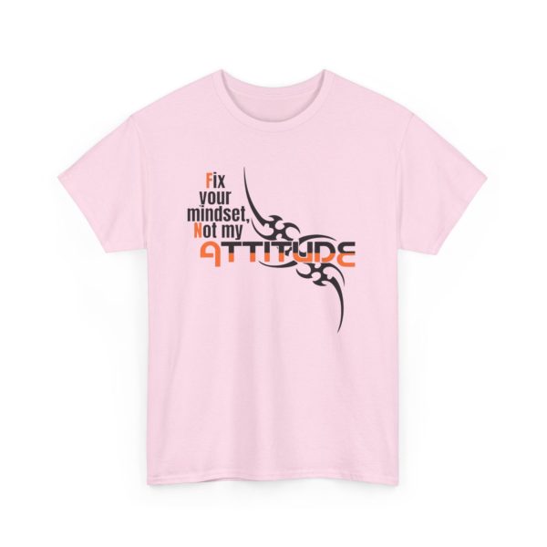 Fix Your Mindset Not My Attitude Graphic Tee