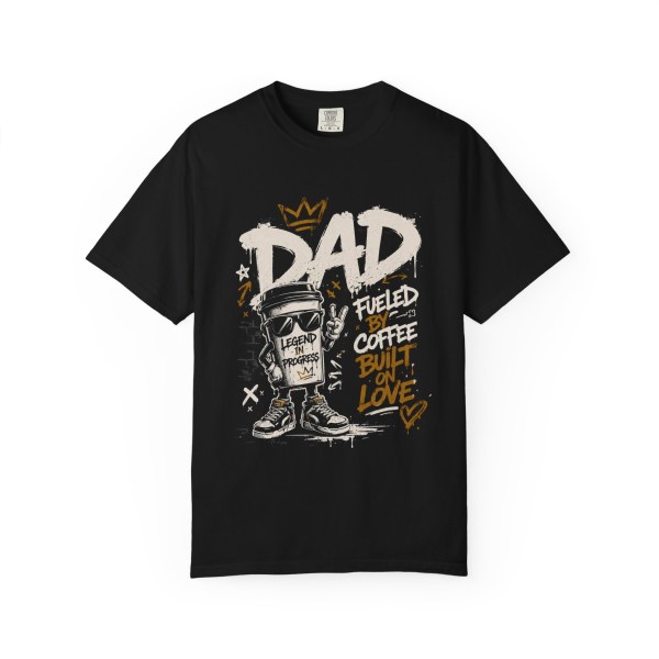 Dad Fueled By Coffee Built With Love Graphic Tee Dad Fueled By Coffee Built With Love Graphic Tee