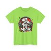 All You Need Is Music Graphic Tee