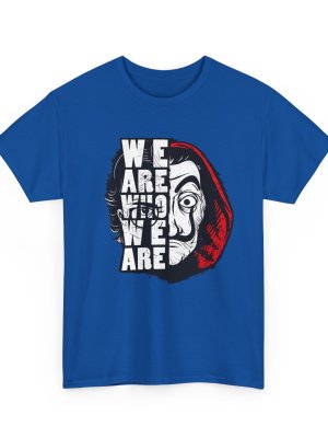 We Are Who We Are Graphic Tee